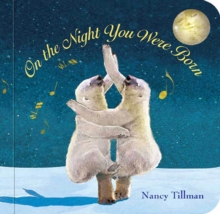 On the Night You Were Born, Board book Book On the Night You Were Born, Board book Book
