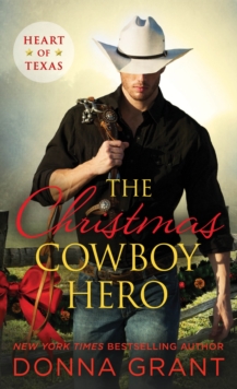 The Christmas Cowboy Hero : A Western Romance Novel, Paperback / softback Book The Christmas Cowboy Hero : A Western Romance Novel, Paperback / softback Book