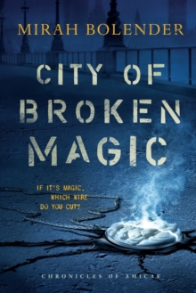 City of Broken Magic, Paperback / softback Book City of Broken Magic, Paperback / softback Book