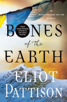 Bones of the Earth : An Inspector Shan Tao Yun Mystery, Hardback Book Bones of the Earth : An Inspector Shan Tao Yun Mystery, Hardback Book