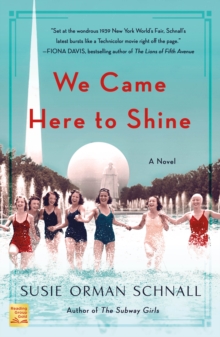 We Came Here to Shine : A Novel, Paperback / softback Book We Came Here to Shine : A Novel, Paperback / softback Book