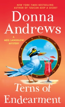 Terns of Endearment : A Meg Langslow Mystery, Paperback / softback Book Terns of Endearment : A Meg Langslow Mystery, Paperback / softback Book
