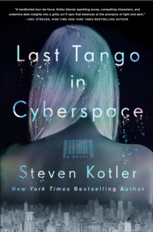 Last Tango in Cyberspace : A Novel