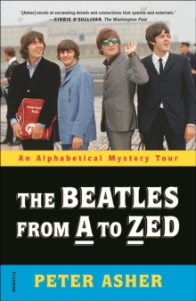 The Beatles from A to Zed : An Alphabetical Mystery Tour