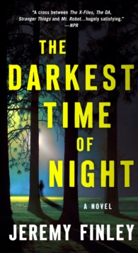 The Darkest Time of Night : A Novel, Paperback / softback Book The Darkest Time of Night : A Novel, Paperback / softback Book