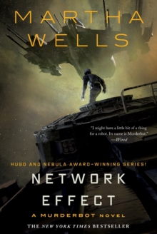 Network Effect : A Murderbot Novel