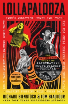St Martin's Press Lollapalooza , The Uncensored Story Of Alternative Rock's Wildest Festival