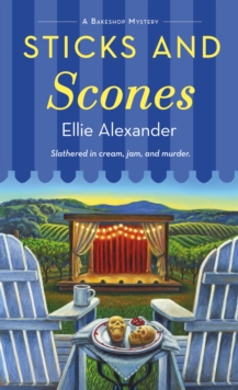 Sticks and Scones : A Bakeshop Mystery