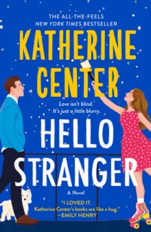 Hello Stranger : A Novel