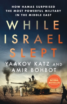 St Martin's Press While Israel Slept , How Hamas Surprised The Most Powerful Military In The Middle East