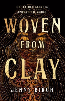 Woven From Clay