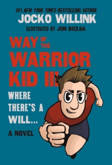 Way Of The Warrior Kid III: Where There's A Will . .