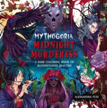 Castle Point Books Mythogoria, Midnight Murderess , A Dark Coloring Book Of Bloodstained Beauties