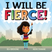 I Will Be Fierce