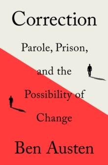 Correction : Parole, Prison, and the Possibility of Change