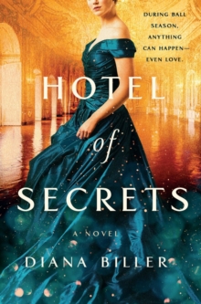 Hotel of Secrets : A Novel