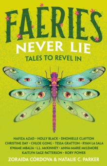 Faeries Never Lie : Tales to Revel In