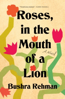 Roses, in the Mouth of a Lion