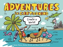 Adventures in Cartooning: Create a World