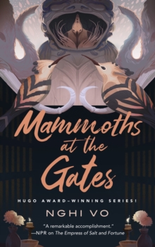 Mammoths at the Gates