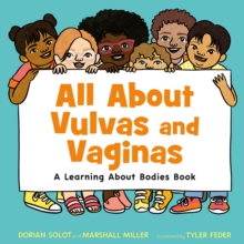 Henry Holt & Company Inc All About Vulvas And Vaginas , A Learning About Bodies Book