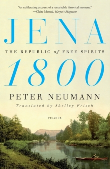 Jena 1800 : The Republic of Free Spirits