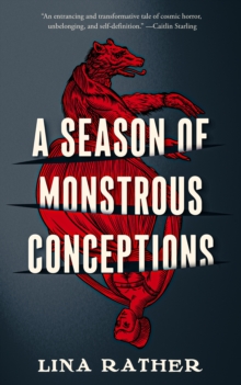 A Season of Monstrous Conceptions