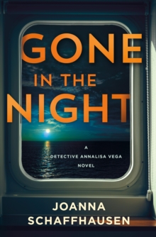 Gone in the Night : A Detective Annalisa Vega Novel