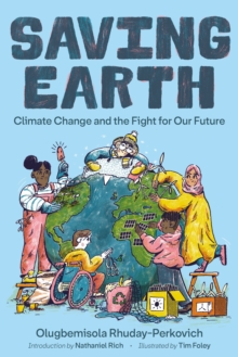 Saving Earth : Climate Change and the Fight for Our Future