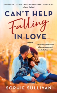 Can't Help Falling in Love : A Novel