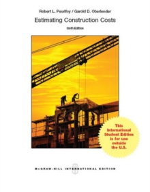 Estimating Construction Costs, Paperback / softback Book Estimating Construction Costs, Paperback / softback Book