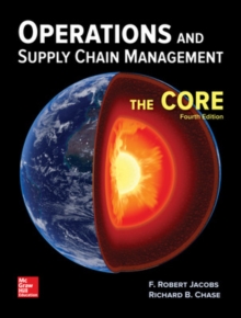 Operations and Supply Chain Management: The Core, Hardback Book Operations and Supply Chain Management: The Core, Hardback Book