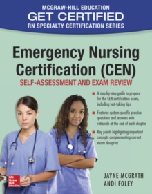 Emergency Nursing Certification (CEN): Self-Assessment and Exam Review, Paperback / softback Book Emergency Nursing Certification (CEN): Self-Assessment and Exam Review, Paperback / softback Book