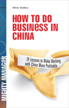 How to do Business in China, Paperback / softback Book How to do Business in China, Paperback / softback Book