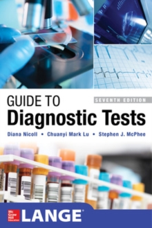 Guide to Diagnostic Tests, Seventh Edition, Paperback / softback Book Guide to Diagnostic Tests, Seventh Edition, Paperback / softback Book