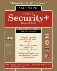 CompTIA Security+ All-in-One Exam Guide, Fifth Edition (Exam SY0-501), Hardback Book CompTIA Security+ All-in-One Exam Guide, Fifth Edition (Exam SY0-501), Hardback Book