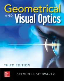 Geometrical and Visual Optics, Third Edition, Hardback Book Geometrical and Visual Optics, Third Edition, Hardback Book
