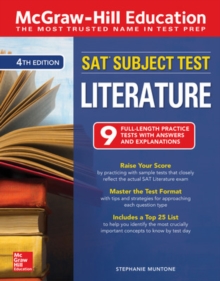 McGraw-Hill Education SAT Subject Test Literature, Fourth Edition, Paperback / softback Book McGraw-Hill Education SAT Subject Test Literature, Fourth Edition, Paperback / softback Book