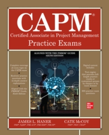CAPM Certified Associate in Project Management Practice Exams, Paperback / softback Book CAPM Certified Associate in Project Management Practice Exams, Paperback / softback Book