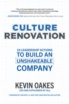 Culture Renovation: 18 Leadership Actions to Build an Unshakeable Company