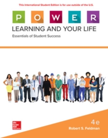 ISE P.O.W.E.R. Learning and Your Life: Essentials of Student Success, Paperback / softback Book ISE P.O.W.E.R. Learning and Your Life: Essentials of Student Success, Paperback / softback Book
