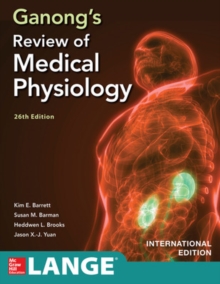 ISE Ganong's Review Of Medical Physiology, Twenty Sixth Edition