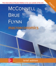 ISE Macroeconomics, Brief Edition, Paperback / softback Book ISE Macroeconomics, Brief Edition, Paperback / softback Book