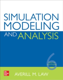 Simulation Modeling and Analysis, Sixth Edition