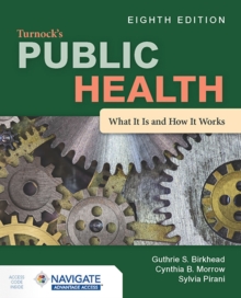 Turnock's Public Health : What It Is and How It Works