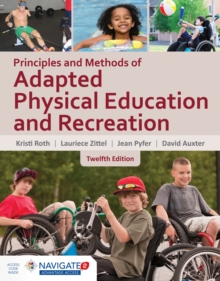 Principles And Methods Of Adapted Physical Education & Recreation, Hardback Book Principles And Methods Of Adapted Physical Education & Recreation, Hardback Book