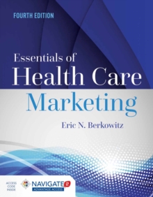 Essentials Of Health Care Marketing, Hardback Book Essentials Of Health Care Marketing, Hardback Book