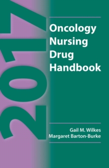 2017 Oncology Nursing Drug Handbook, Paperback / softback Book 2017 Oncology Nursing Drug Handbook, Paperback / softback Book