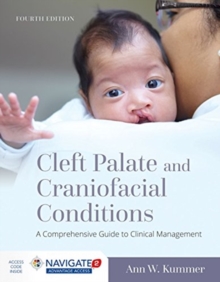 Cleft Palate And Craniofacial Conditions: A Comprehensive Guide To Clinical Management