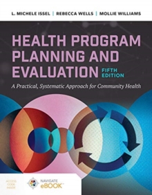 Health Program Planning and Evaluation : A Practical Systematic Approach to Community Health